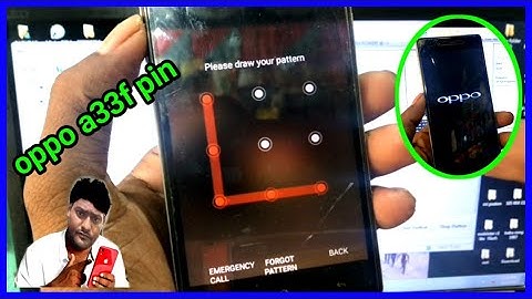 How to oppo a33f pin pattern password unlock