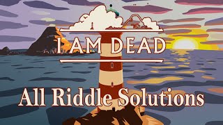 I Am Dead - All Riddle Solutions