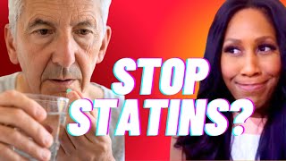 Is it Bad to Stop Statin Meds (for High Cholesterol)? Is It Dangerous? Can You Stop Statins?