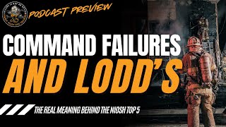 Celebrity Command Failures and LODD's - The REAL meaning behind the Niosh Top 5 Wealth