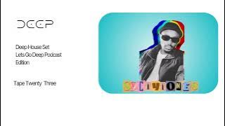 Slctvtones Guest Mix | Lets Go Deep Podcast | South African Deep House Mix