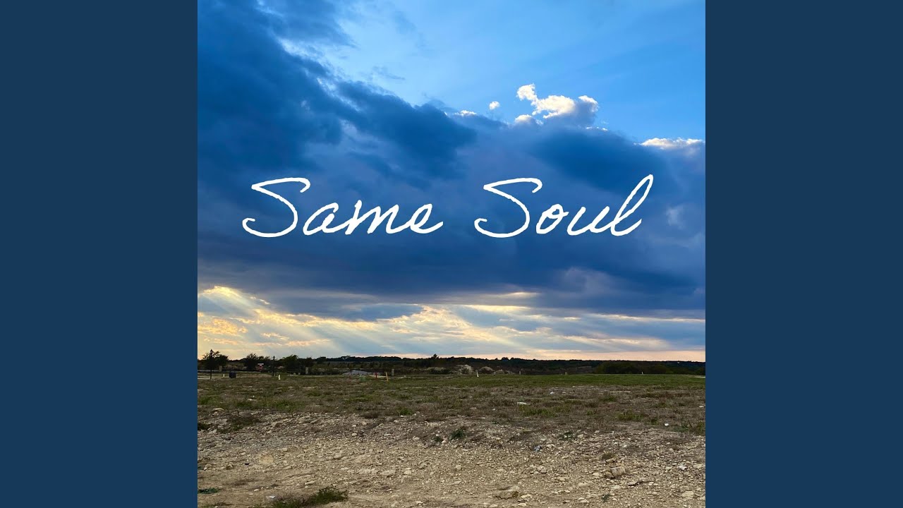 Guarda Same Soul su YouTube Guarda Same Soul su YouTube