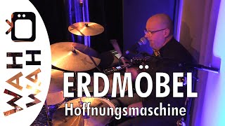 ERDMÖBEL - Hoffnungsmaschine - Live in Remchingen 2022