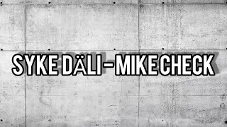 Syke Dali - mike check