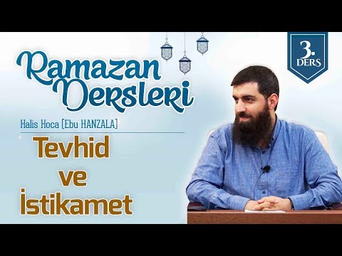 Tevhid ve İstikamet | Halis Bayancuk Hoca