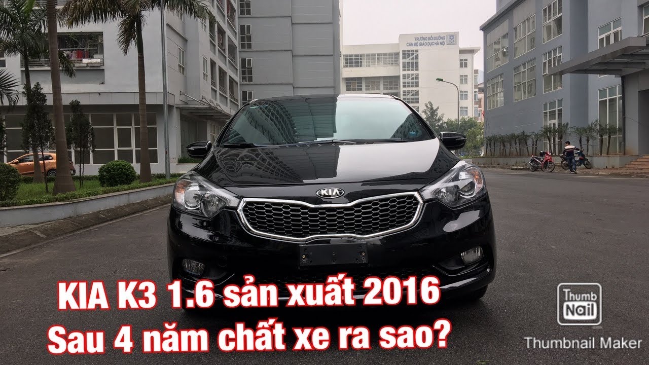 Kia K3 1.6 2016, sau 4 năm sử dụng, cùng xem chất xe - YouTube