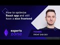 How to Optimize React App and Still Have a Nice Frontend - Experts Zone #4 | frontendhouse.com