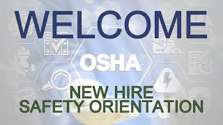 INDUSTRIAL NEW EMPLOYEE SAFETY ORIENTATION