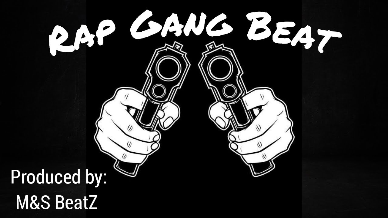 Gangs type. Rap gang. Gang Beats.