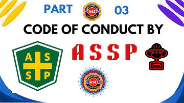 Code of conduct by ASSP | American Society of Safety Professionals #safetyfirstlife #assp #hse