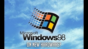 Running Windows 98 on New(er) Hardware