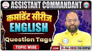 UPSC CAPF Assistant Commandant 2026 | English Question Tags | Assistant Commandant English Class