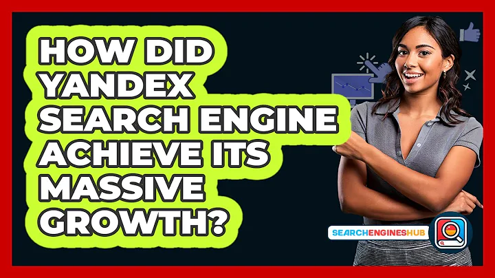 How Did Yandex Search Engine Achieve Its Massive Growth? - SearchEnginesHub.com