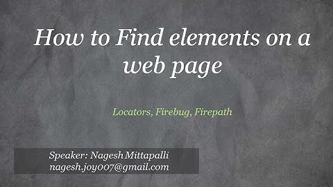 Find Elements on a webpage using locators, Firebug, Firepath
