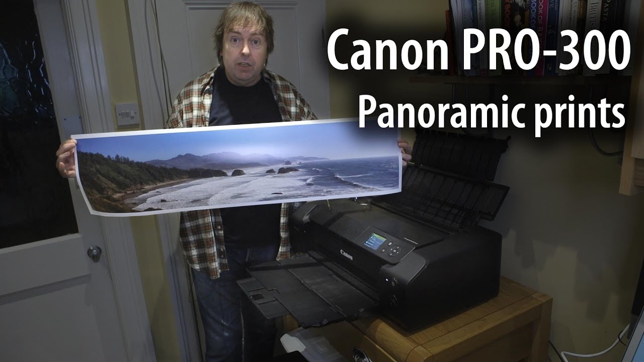 Canon Pro 300 Long Panoramic Prints Youtube