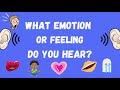 Guess the emotions feelings and emotions  guess the sounds fun quiz for kids