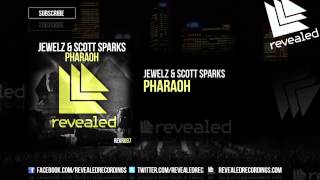 Jewelz & Scott Sparks - Pharaoh (OUT NOW!) Resimi
