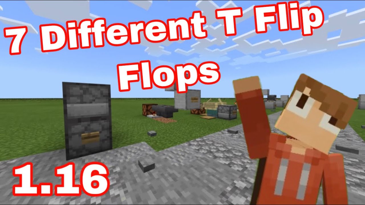 7 Different T Flip Flops In Minecraft Bedrock 1.16 (Windows 10, PS5