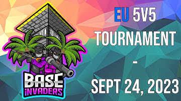 Rustoria x Base Invaders - EU 5v5 Tournament - September 24, 2023