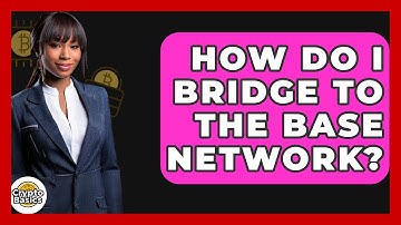 How Do I Bridge To The Base Network? - CryptoBasics360.com