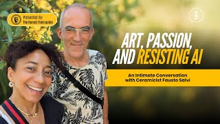 Art, Passion, and Resisting AI - An Intimate Conversation with Ceramicist Fausto Salvi