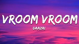 Daazai - Vroom Vroom (Lyrics)