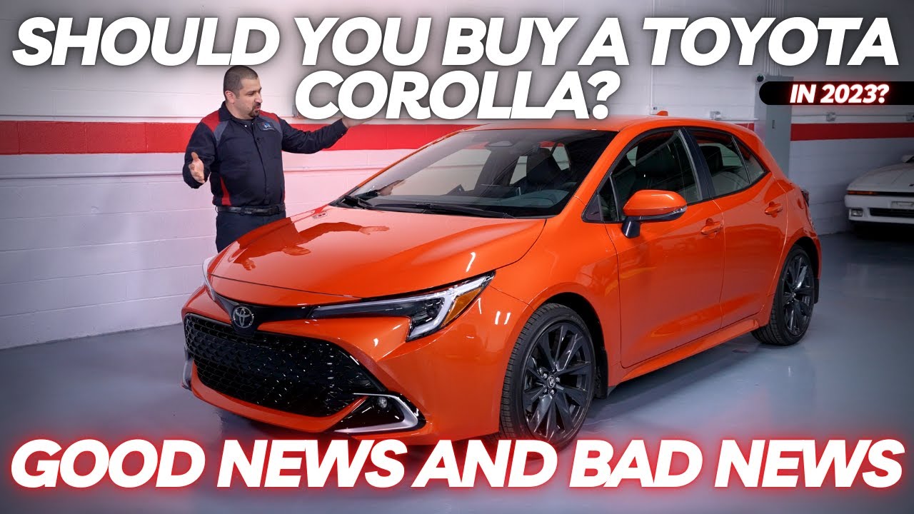 Should You Buy a Toyota Corolla in 2023? I Have Good News and Bad