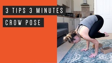 3 Tips 3 Minutes! Crow Pose for Beginners
