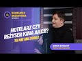Ref:1mo0xeCc18o Hotelarz czy re yser  cz owiek, kt�ry re yseruje wspomnienia - darek bugajny biznesowa rozgrywka 04