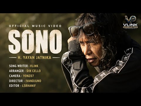 SONO - YAYAN JATNIKA ( OFFICIAL MUSIC VIDEO )