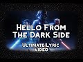 Adele - Hello (From The Dark Side) [Ultimate Lyrics]