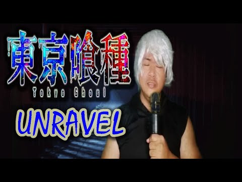 [Tokyo-Ghoul]---Unravel-東京喰種-(-トーキョーグール-)-(Song-Cover-by-Ad