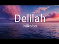 Delilah song by Mikolas (lyrics) | SUMMER VERSION |