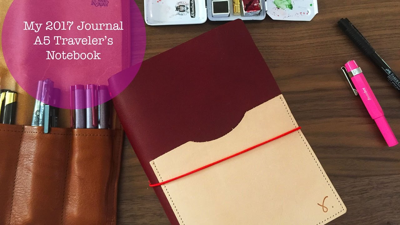 My 2017 Journal   A5 Travelers Notebook!