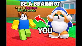 ROBLOX BE A BRAINROT 11