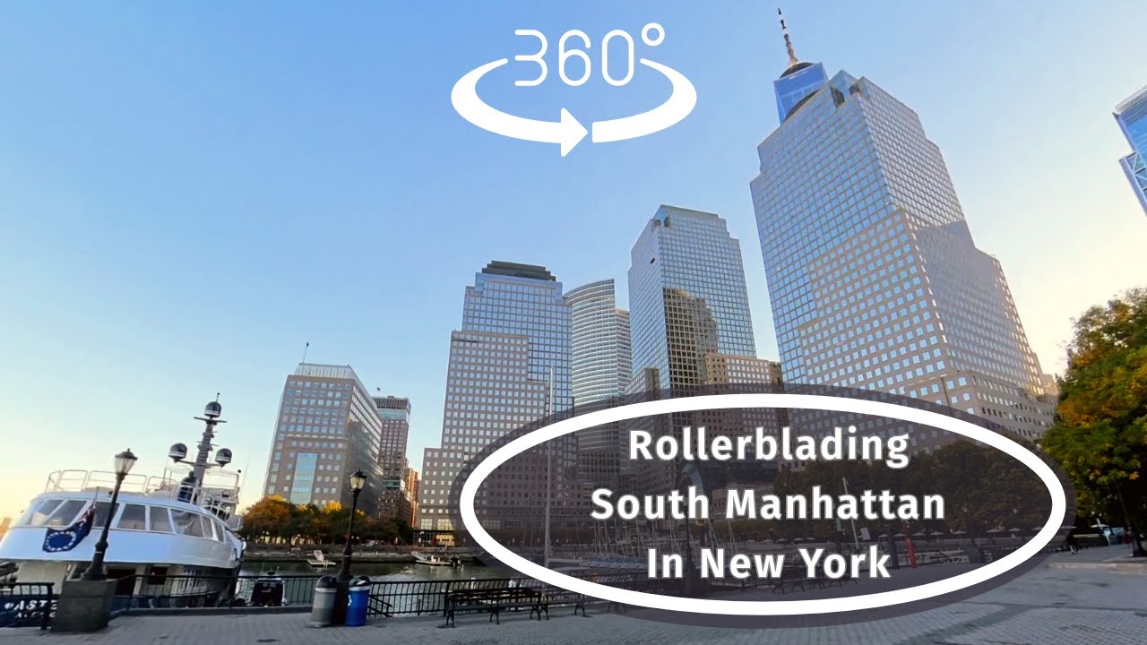 #360 Video Of Rollerblading South Manhattan In New York