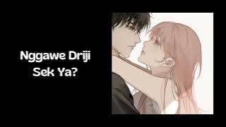 Nggawe Driji Sek Ya? | ASMR Jawa