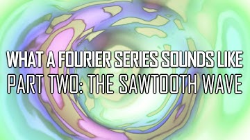 What a Fourier Series Sounds Like, Part Two