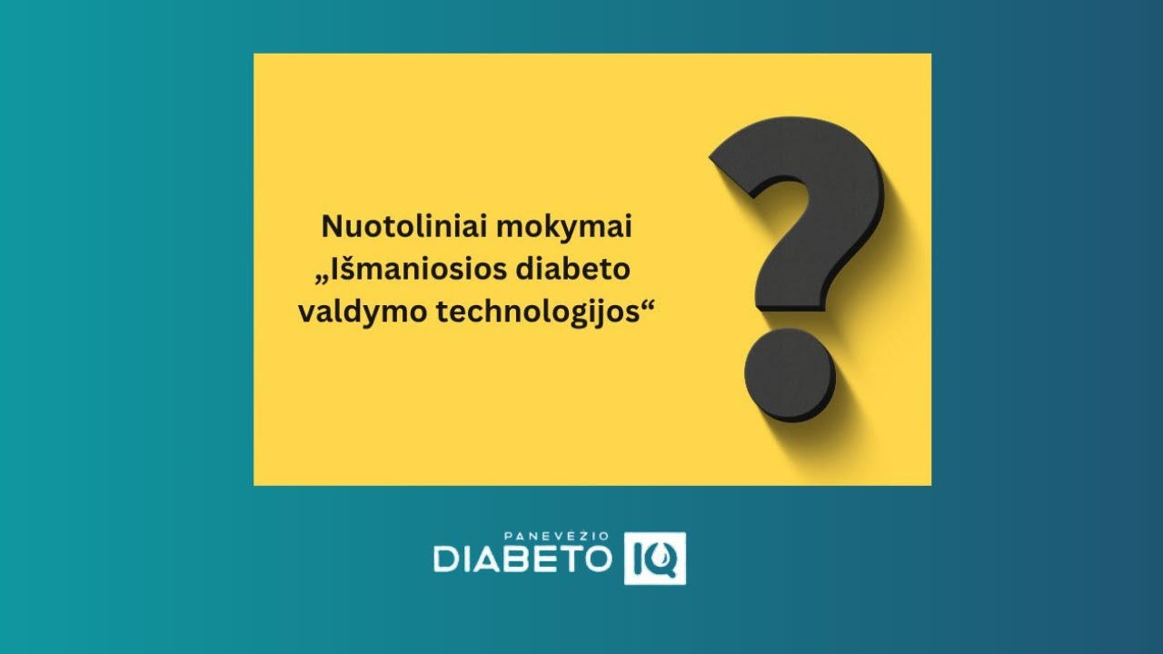 Mokymai „Išmaniosios diabeto valdymo technologijos“ | „Diabeto IQ“