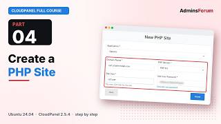 CloudPanel Full Course Part 4: Create a PHP Site (Ubuntu 24.04)