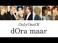 【カナルビ+日本語訳+歌詞(lyrics)】  dOra maar / OnlyOneOf (온리원오브)