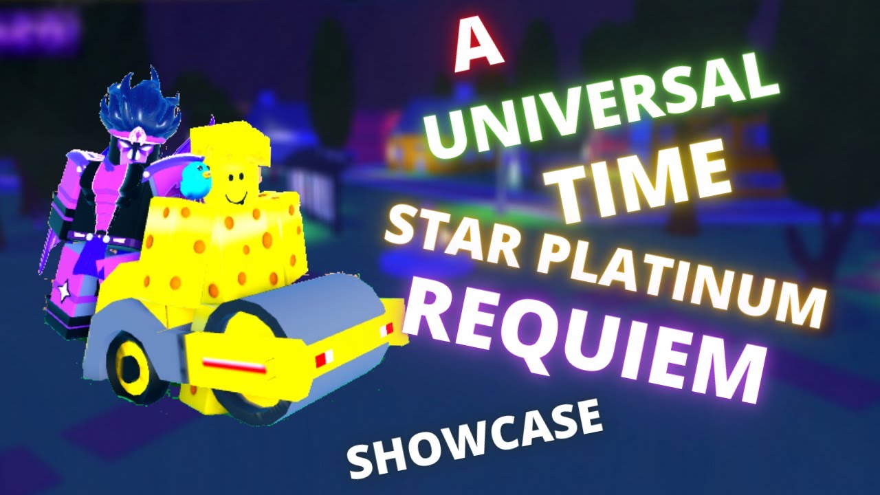 A UNIVERSAL TIME STAR PLATINUM REQUIEM SHOWCASE !!! - YouTube