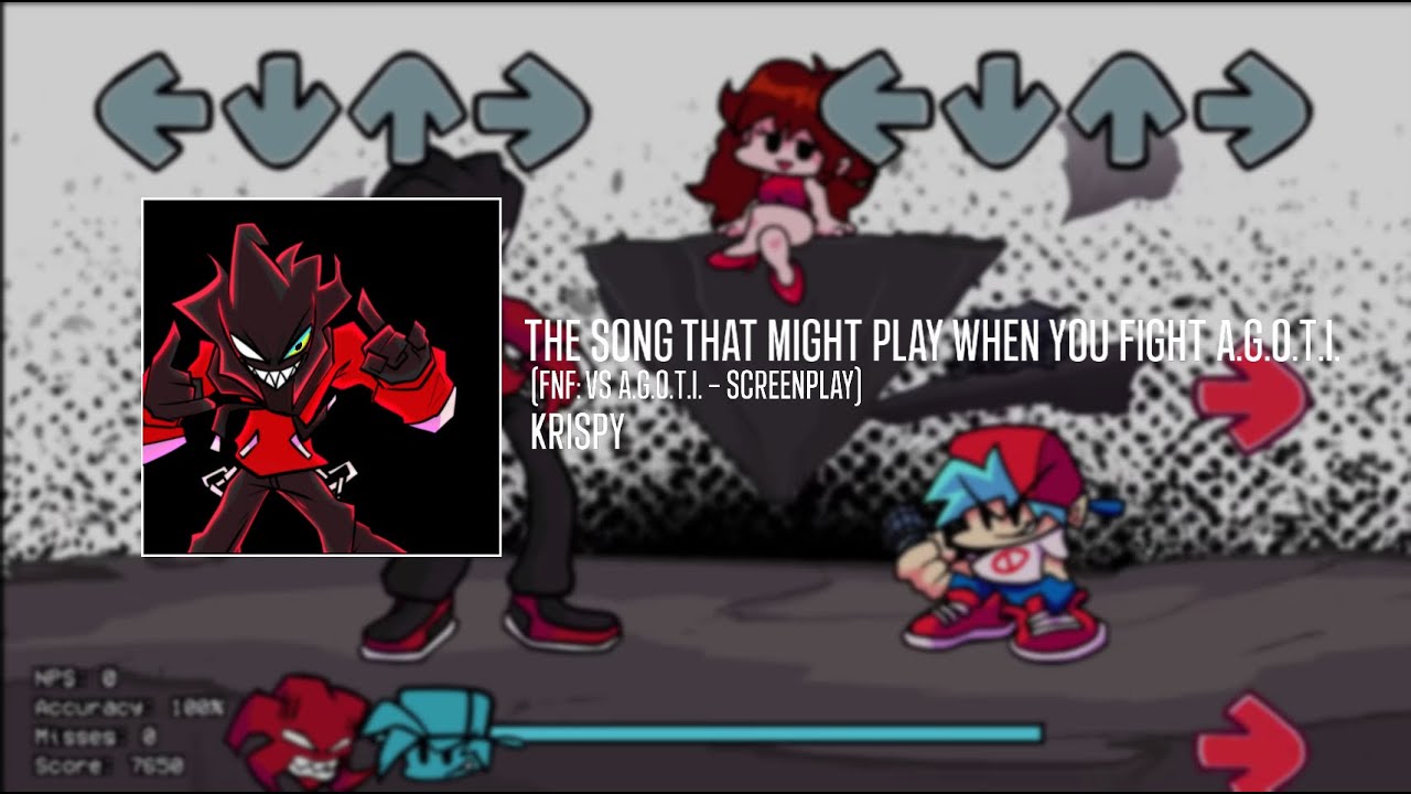 [FNF Mod] The Song That Might Play When You Fight A.G.O.T.I.(VS A.G.O.T.I. - Screenplay)
