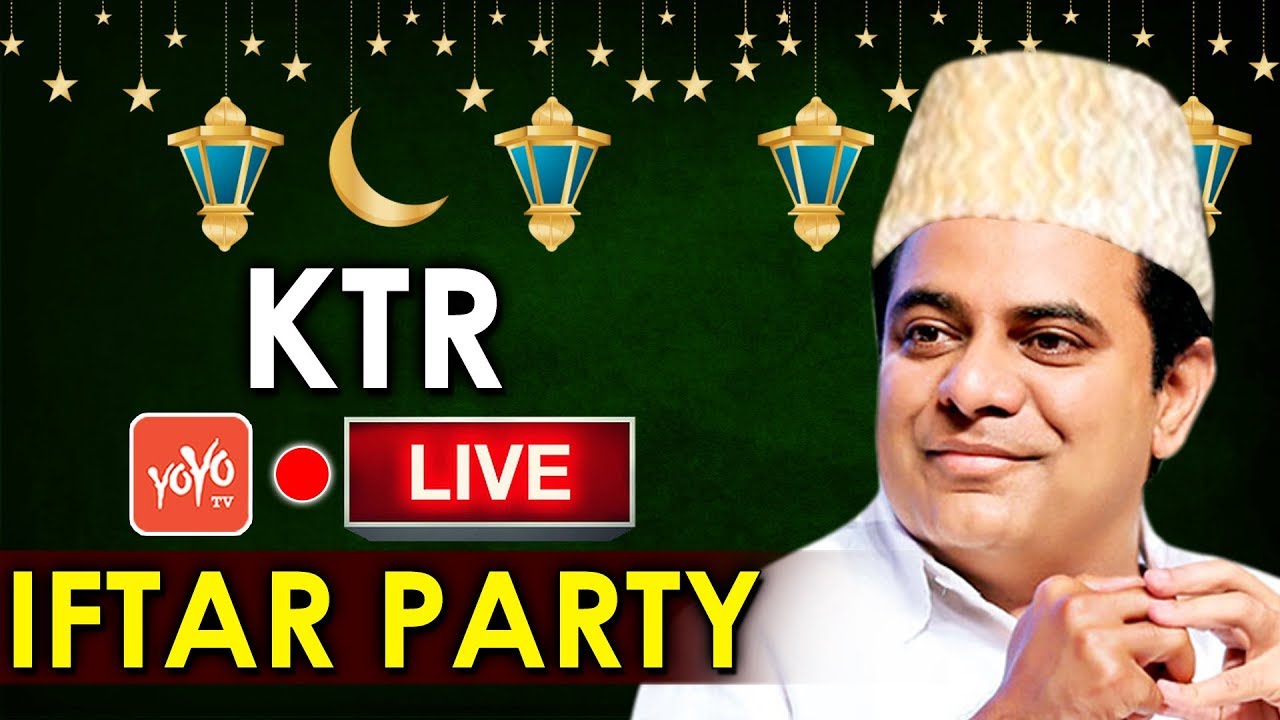 KTR LIVE | Telangana Govt Holds Iftar Party For Muslims | Ramzan Special  2018 | YOYO TV - YouTube