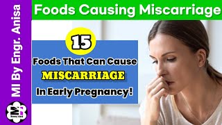 15 Foods That Can Cause Miscarriage In Early Pregnancy Pregnancy Healthy Tips