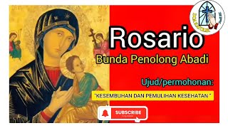 HARI KE-28 🌏 DOA HARIAN ROSARIO BUNDA PENOLONG ABADI 🔴 Kesembuhan dan Pemulihan Kesehatan‼️