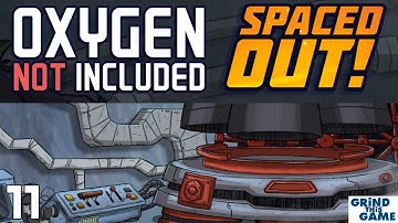 Oxygen Not Included - Spaced Out DLC (Alpha) - What Next? - Ep 11