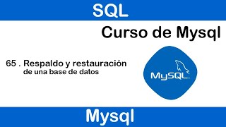 Curso de MySQL #65 II Respaldo y restauración de una base datos (Incluye respaldos automáticos) Curso de MySQL #65 II Respaldo y restauración de una base datos (Incluye respaldos automáticos)