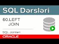 Oracle SQL dərsləri - 60. SQL joinləri | SQL LEFT JOIN | SQL'de Join işlemleri
