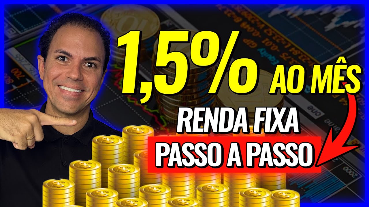 |RENDA FIXA| rendendo 1,5% AO MÊS. Saiba como INVESTIR em RENDA FIXA e ter rentabilidade alta!